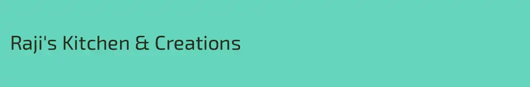 Raji's Kitchen & Creations